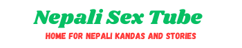 Nepali Sex Tube